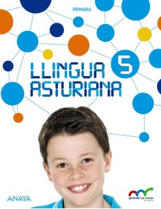 LLINGUA ASTURIANA 5ºPRIMARIA APRENDER YE CRECER EN CONEXION